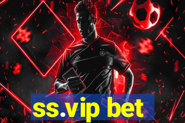 ss.vip bet